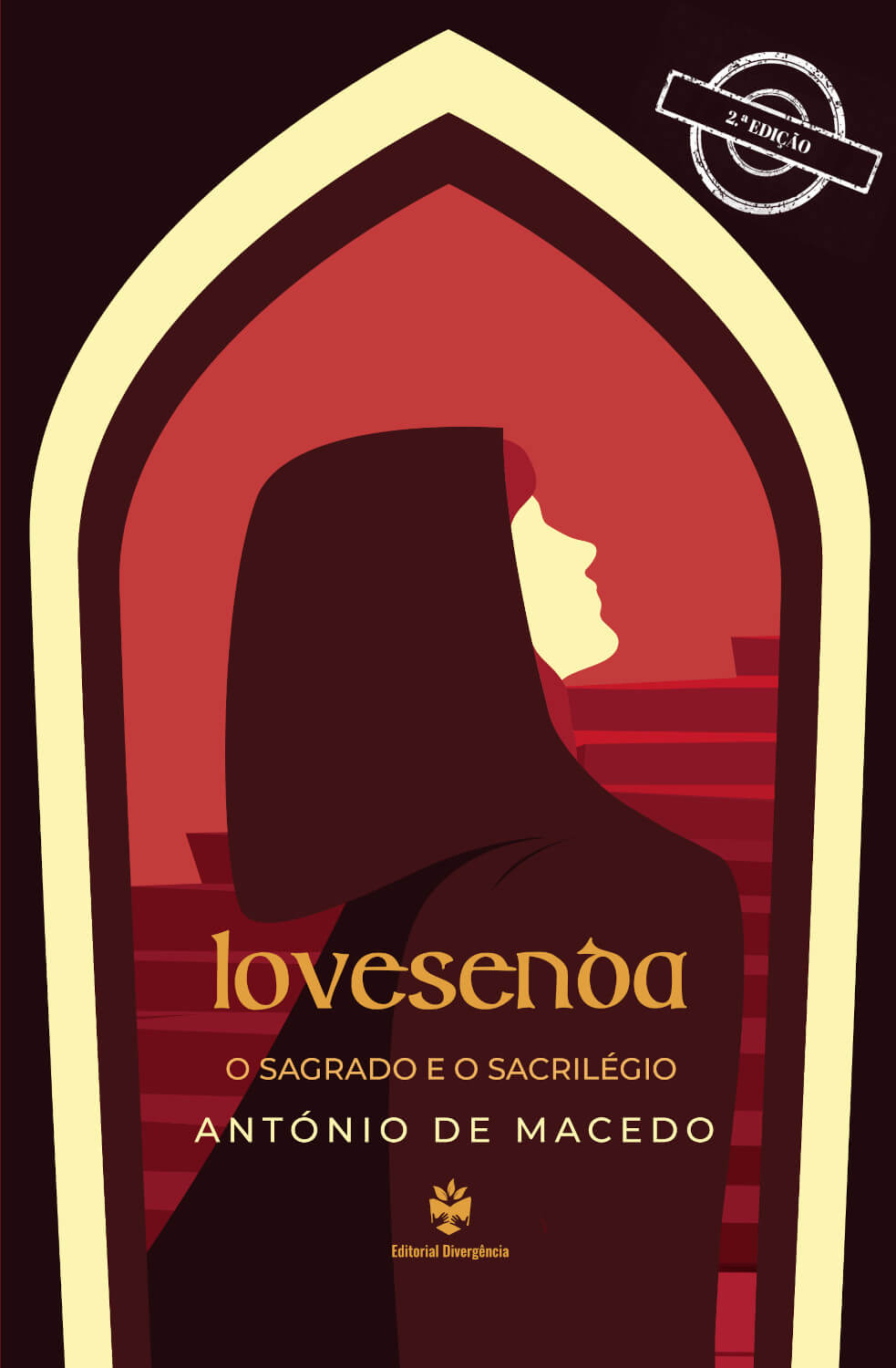 Lovesenda - O Sagrado E O Sacrilégio (2ª Edição)