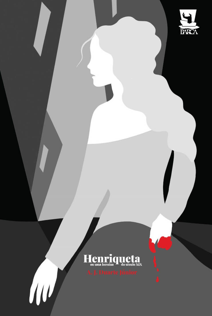 Henriqueta Ou Uma Heroína Do Século Xix